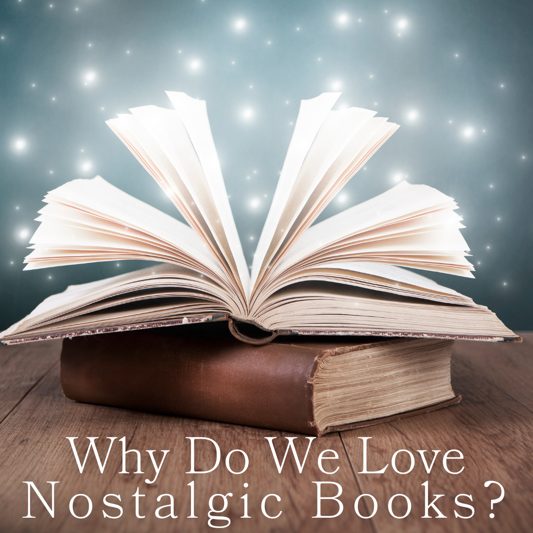 Why do we love Nostalgic Books?