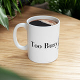 Too Busy Too Clean - The Wind in the Willows Mug