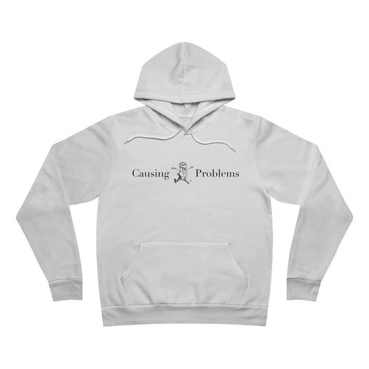 Hoodie - Causing Problems