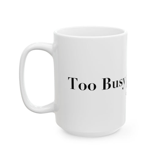 Too Busy Too Clean - The Wind in the Willows Mug