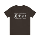 Classic Literature T-Shirt - On my way to drink tea & read a book