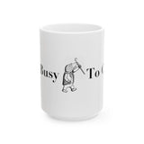 Too Busy Too Clean - The Wind in the Willows Mug