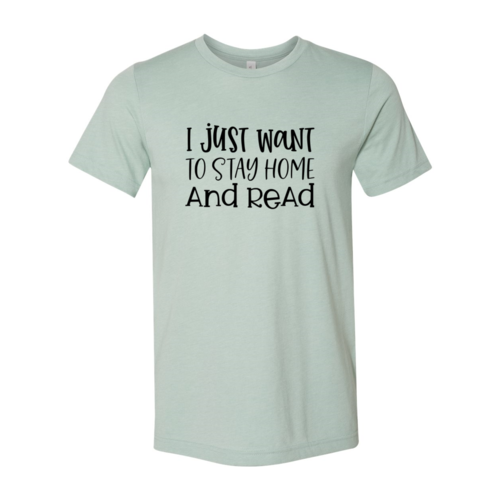 I Just Want To Stay Home And Read Design | T-Shirt | Heather Dusty Blue | Bookish Nostalgia 