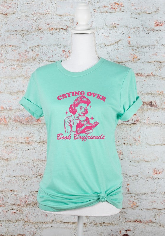 Crying over Book Boyfriends Design | Graphic Tee | Heather Mint | Bookish Nostalgia 