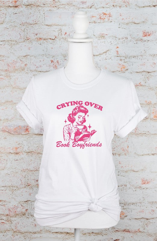 Crying over Book Boyfriends Design | Graphic Tee | White | Bookish Nostalgia 