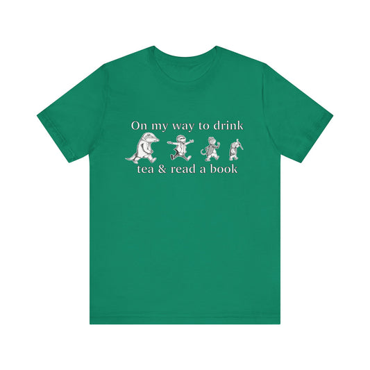 Classic Literature T-Shirt - On my way to drink tea & read a book