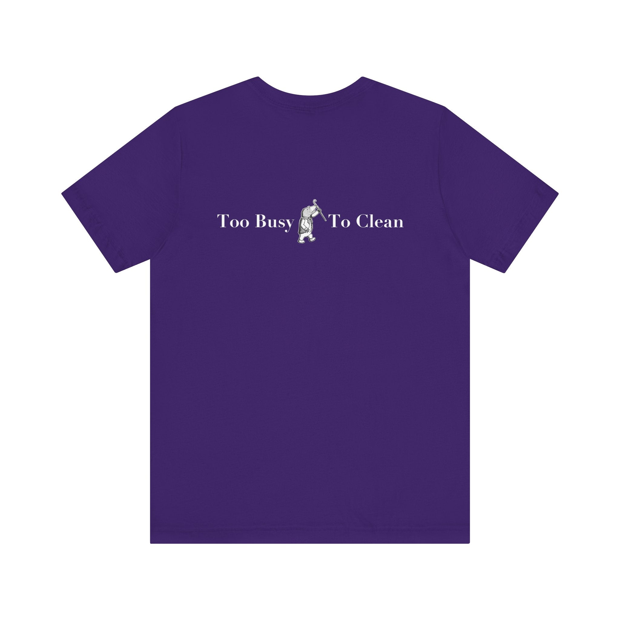Classic Literature T-Shirt - Too Busy To Clean