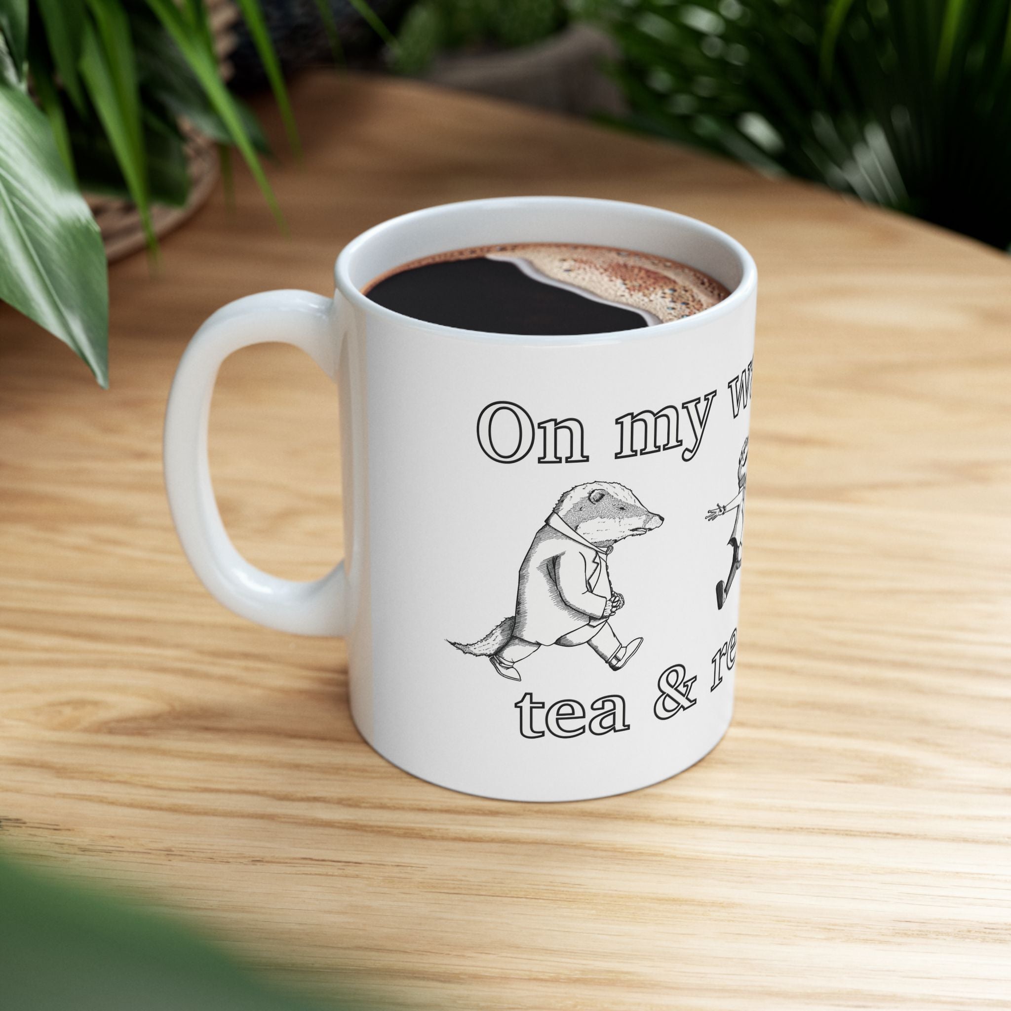 On my way to drink tea & read a book - The Wind in the Willows Mug