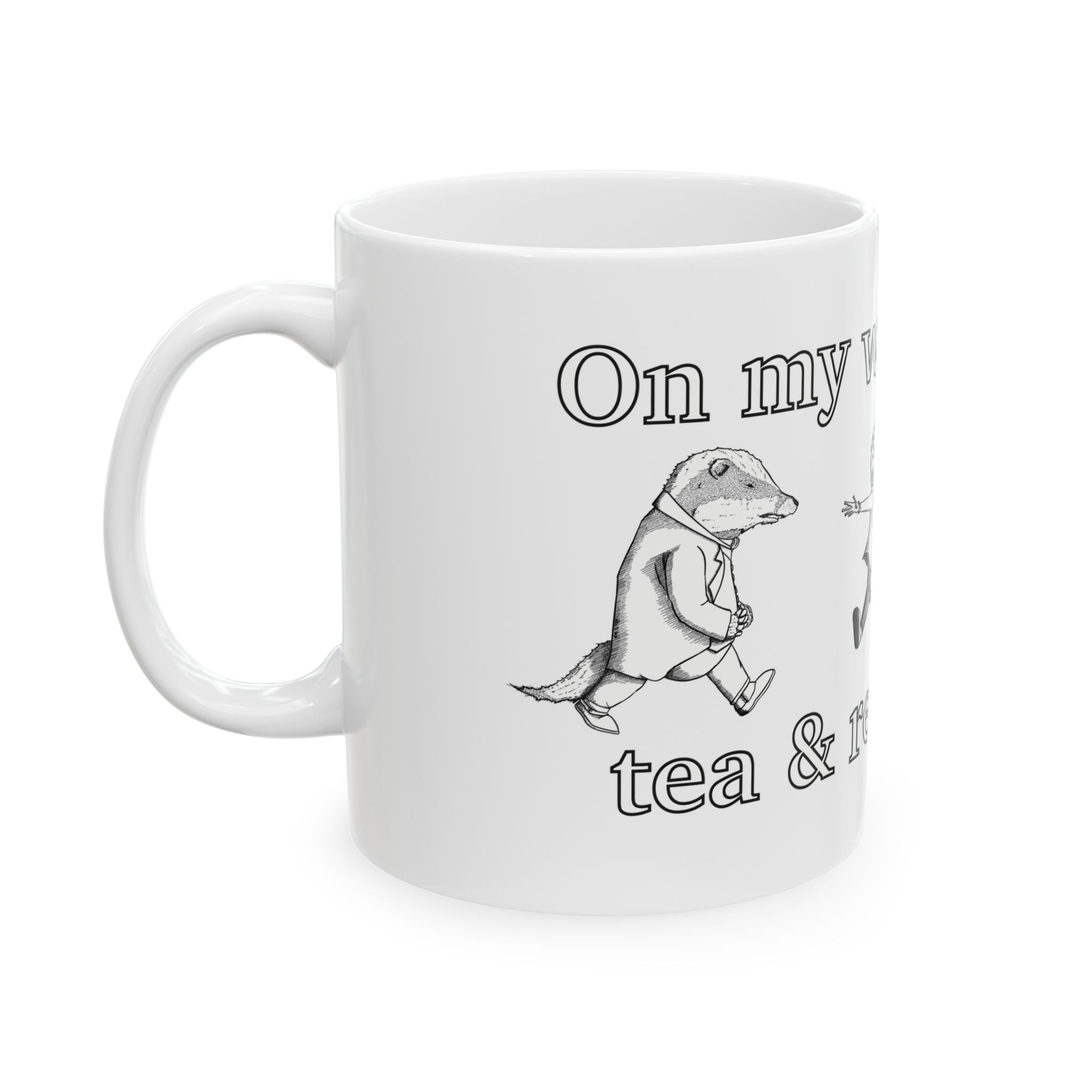 On my way to drink tea & read a book - The Wind in the Willows Mug