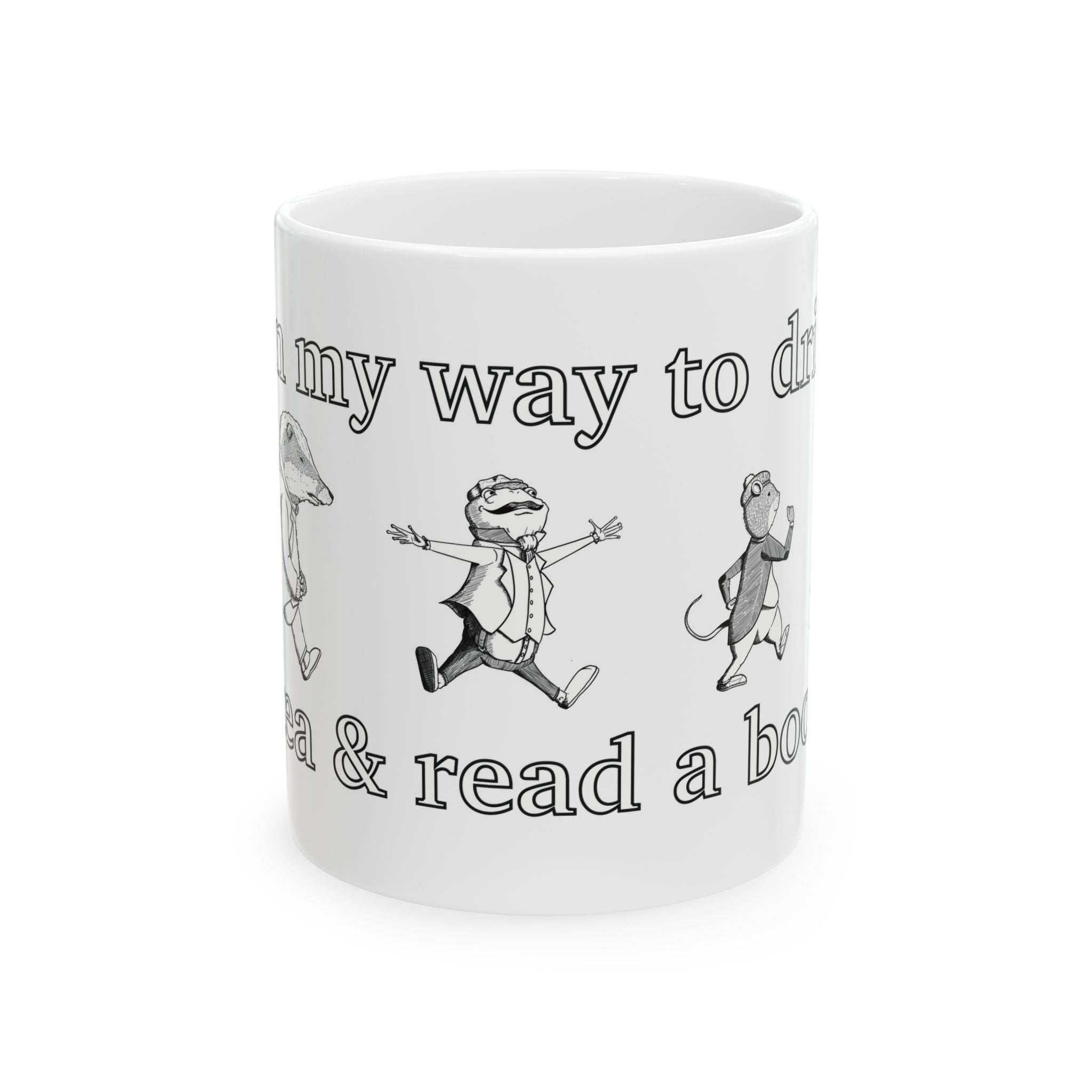 On my way to drink tea & read a book - The Wind in the Willows Mug