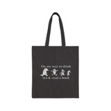 Literary Tote Bag: On my way to drink tea & read a book