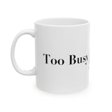 Too Busy Too Clean - The Wind in the Willows Mug