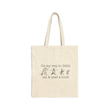Literary Tote Bag: On my way to drink tea & read a book