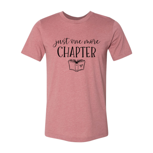 Just One More Chapter Design | T-Shirt | Heather Mauve | Bookish Nostalgia 
