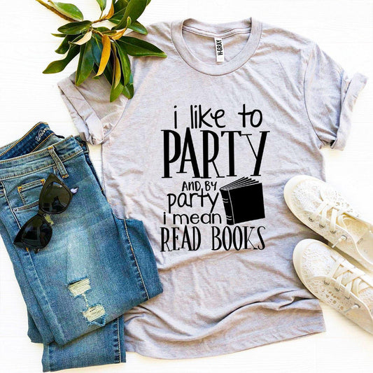 I Like To Party Design | T-Shirt | Heather gray | Bookish Nostalgia