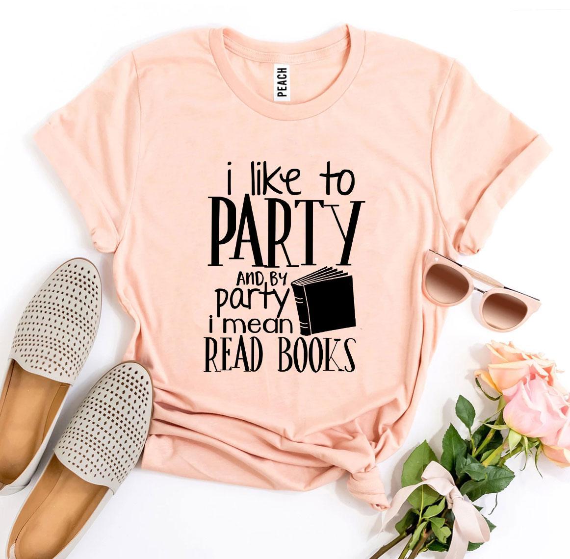 I Like To Party Design | T-Shirt | Peach | Bookish Nostalgia