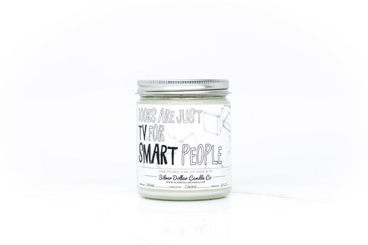 Books Are Just TV For Smart People Candle | Bookish Nostalgia